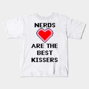 Nerds Are the Best Kissers Kids T-Shirt